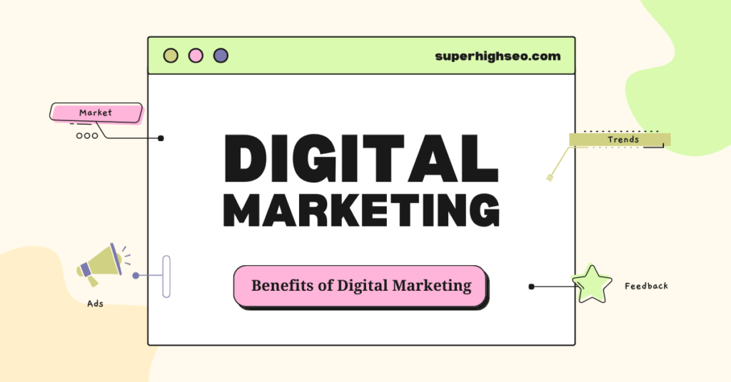 Benefits of Digital Marketing