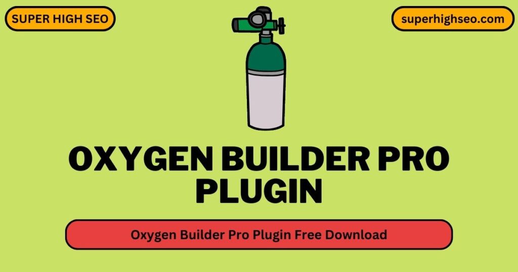 Oxygen Builder Pro Plugin