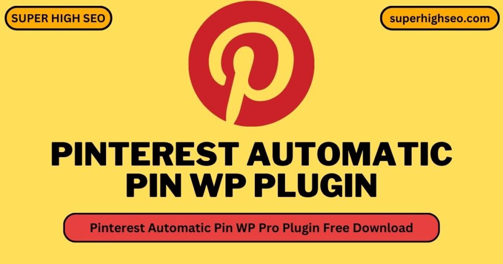 Pinterest Automatic Pin WP Plugin