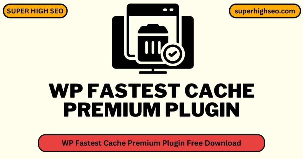 WP Fastest Cache Premium Plugin