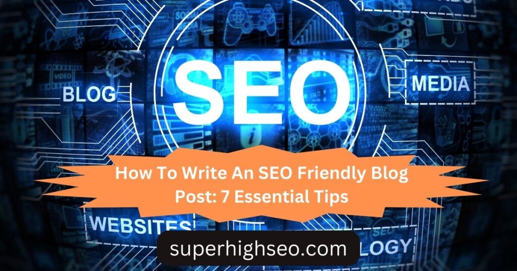 Write An SEO Friendly Blog Post