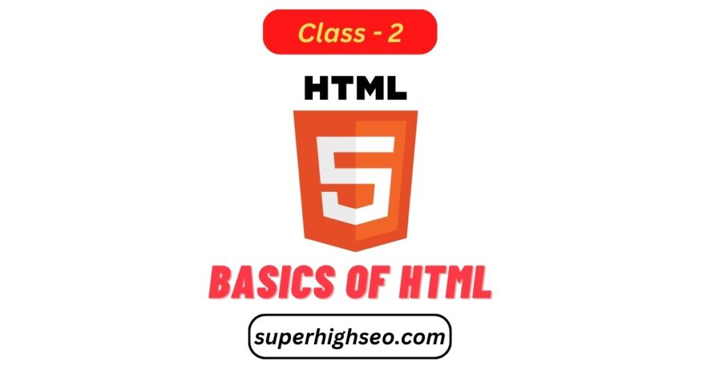 Basics Of HTML - Class - 2