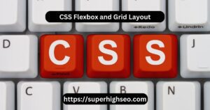 CSS Flexbox and Grid Layout