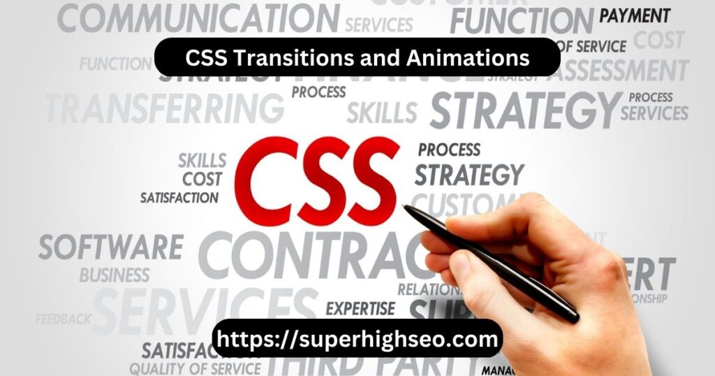 CSS Transitions and Animations