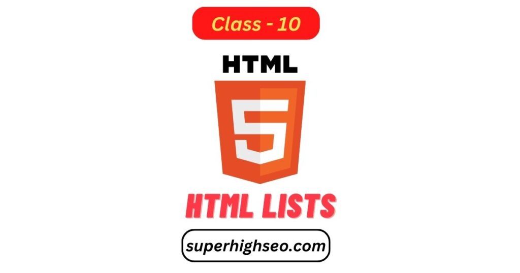 HTML Lists - Class - 10