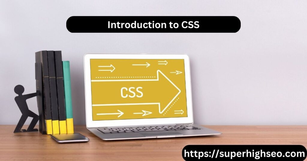 Introduction to CSS
