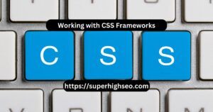 Working with CSS Frameworks