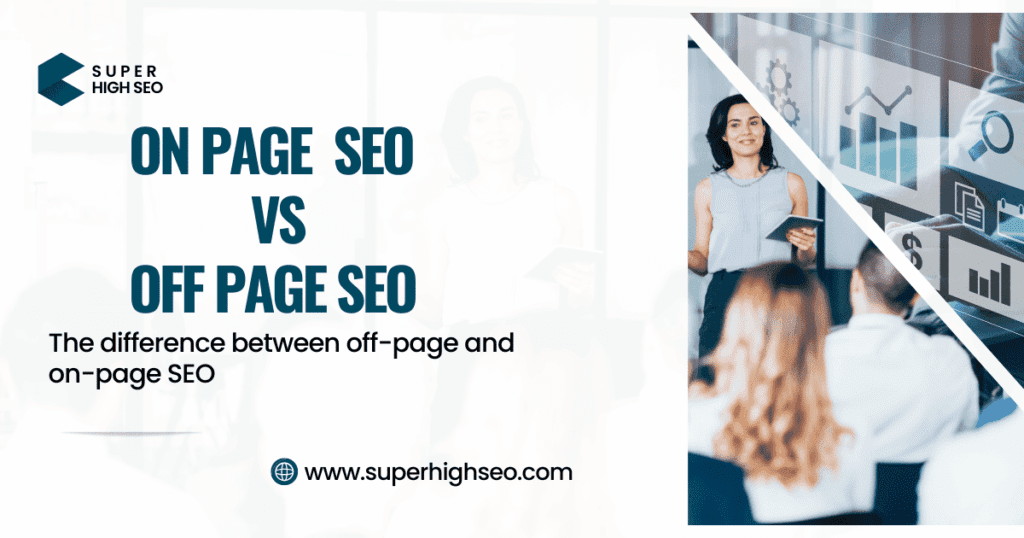 difference between off-page and on-page SEO