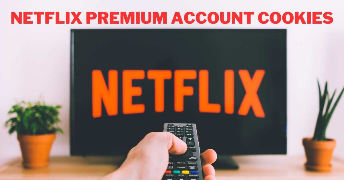 Netflix Premium Account Cookies 2024 Super High SEO