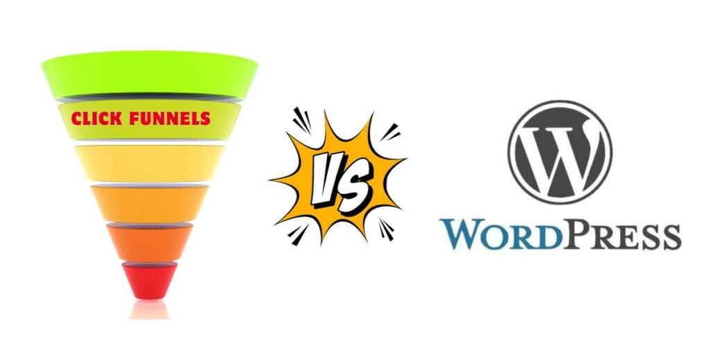 Clickfunnels Vs WordPress