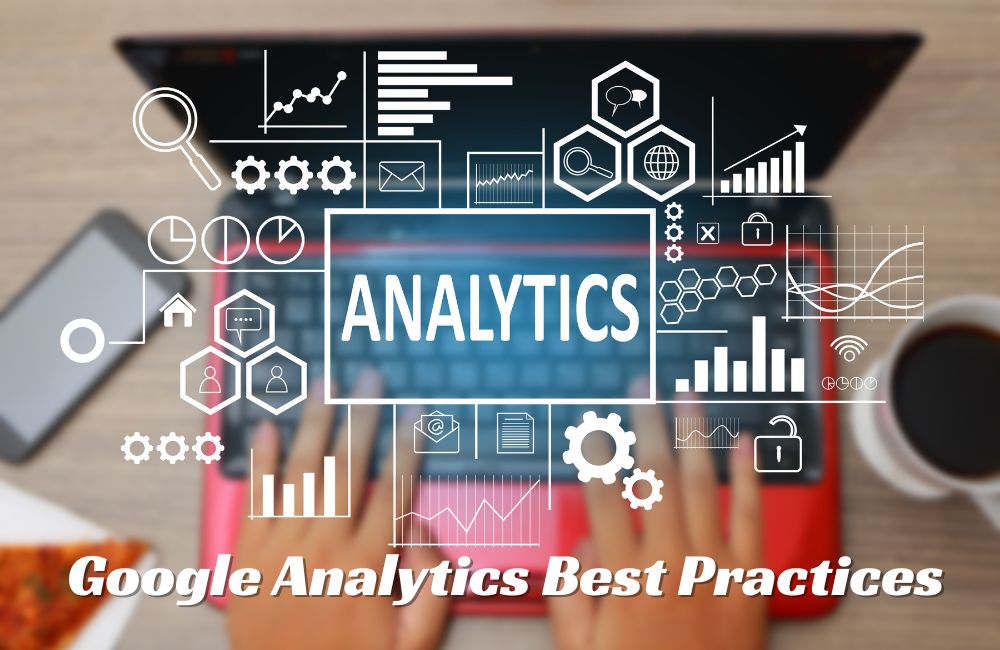 Google Analytics Best Practices